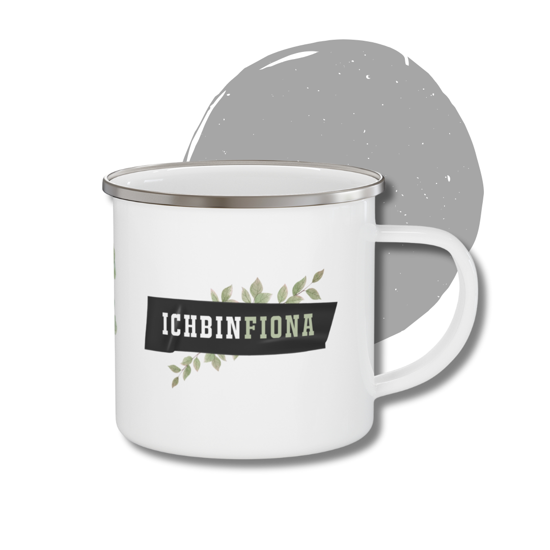 Emaille Tasse #ichbinfiona - Kein Ort dieser Welt