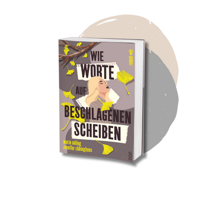 Wie Worte auf beschlagenen Scheiben